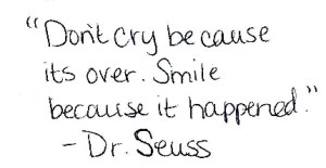 Don't cry it is over smile