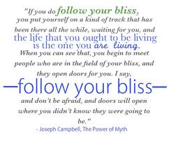 Follow your bliss